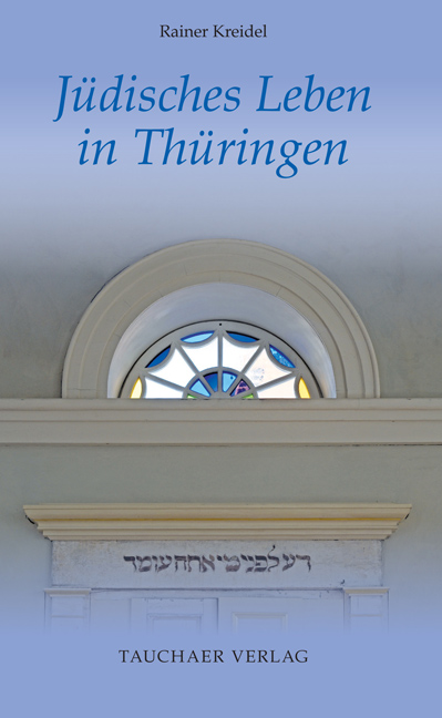 Buch "Jüdisches Leben in Thüringen" von Rainer Kreidel
